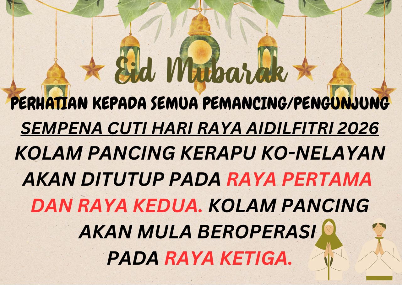 Penutupan Sementara Kolam Pancing Sempena Hari Raya Aidilfitri